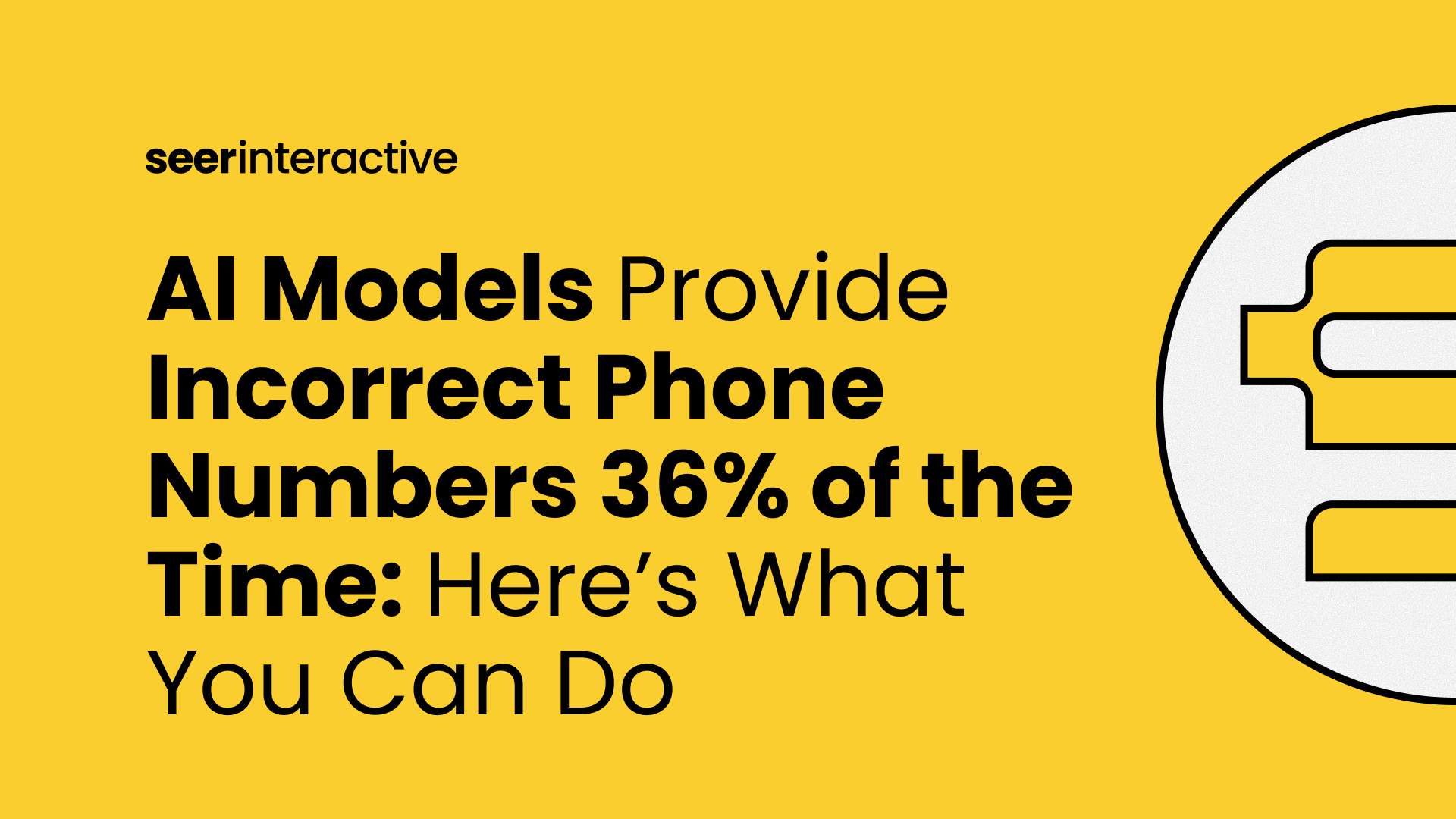 AI Models Provide Incorrect Phone Numbers 36% of the Time: Here’s What You Can Do