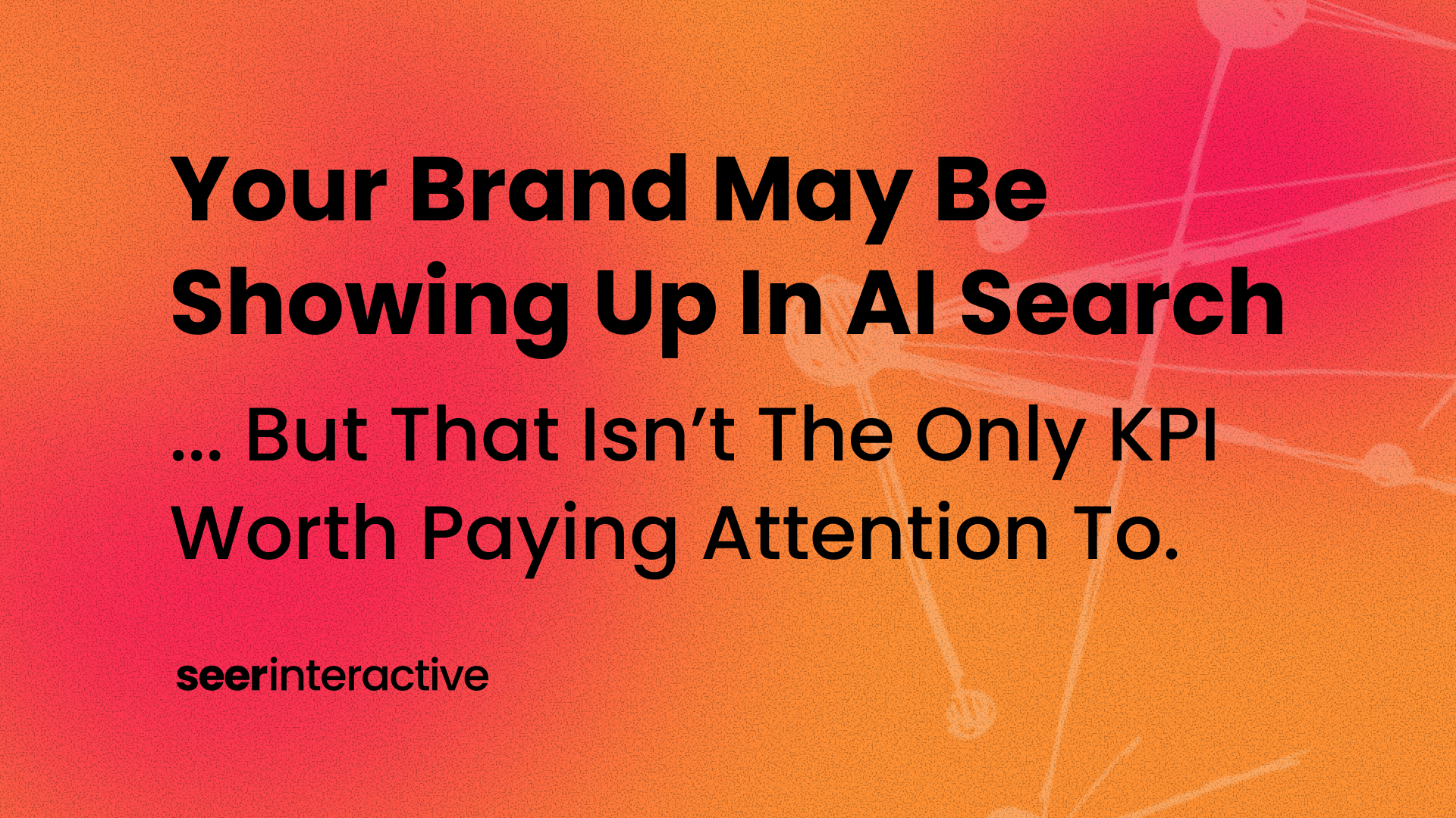 AI Visibility Is Lying to You: There’s No One-Size-Fits-All AI Search KPI